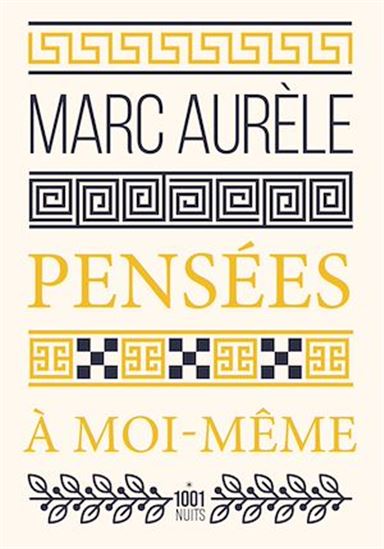 Pensées à moi-même N. éd. - MARC AURÈLE