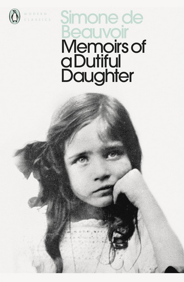 Modern Classics Memoirs of a Dutiful Daughter - BEAUVOIR SIMONE DE - JAMES KIRKUP