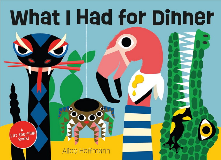 What I Had for Dinner - ALICE HOFFMANN