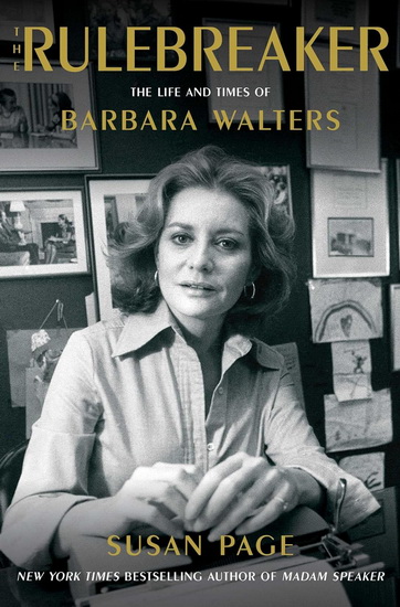 Rulebreaker : The Life and Times of Barbara Walters - SUSAN PAGE