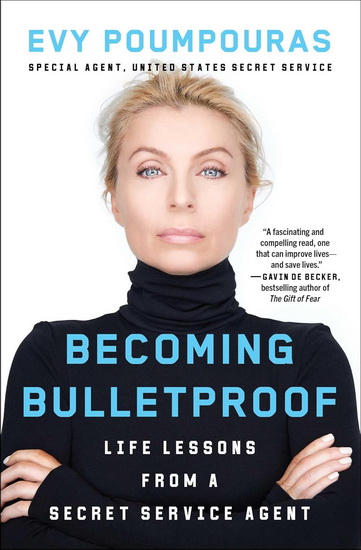 Becoming Bulletproof - EVY POUMPOURAS