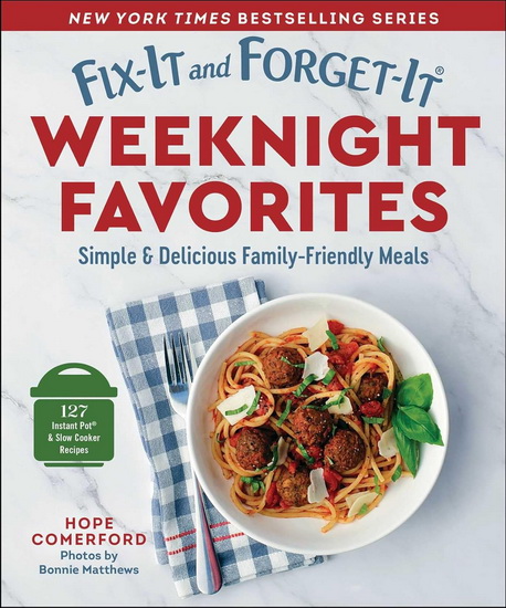 Fix-It and Forget-It Weeknight Favorites - HOPE COMERFORD