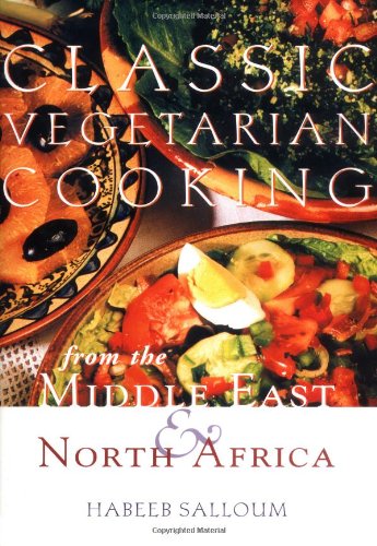 Complete Middle Eastern Vegetarian : Classic Recipes from the Middle East and North Africa - HABEEB SALLOUM
