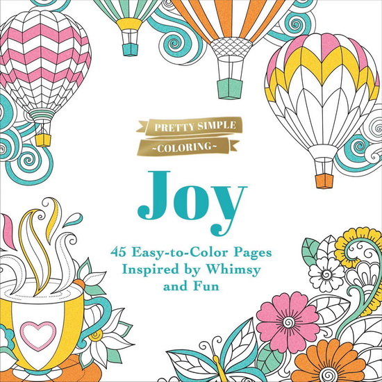 Pretty Simple Coloring: Joy - COLLECTIF