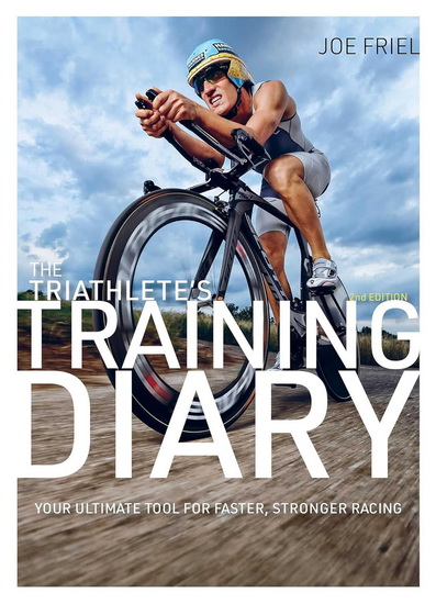 Triathlete&#39;s Training Diary - JOE FRIEL