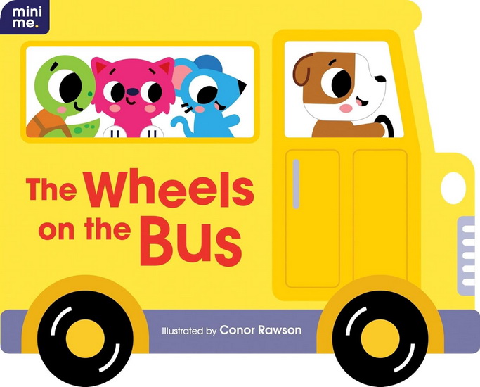 Mini Me - Shaped Board Book - The Wheels on the Bus - COLLECTIF
