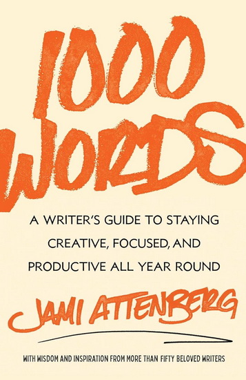 1000 Words - JAMI ATTENBERG