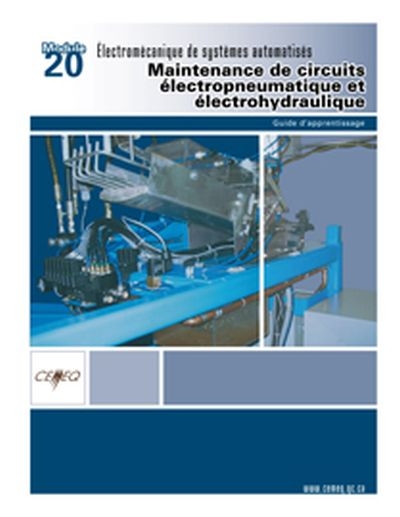 Électromécanique de systèmes automatisés module 20 Maintenance de circuits électropneumatique et électrohydraulique - COLLECTIF