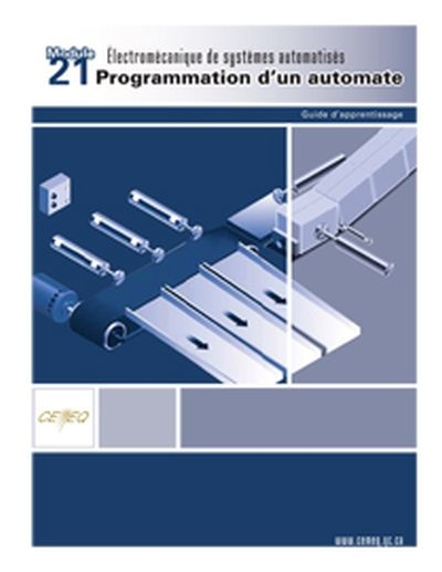Électromécanique de systèmes automatisés module 21 Programmation d'un automate - COLLECTIF