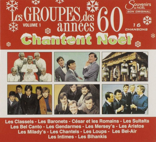 Chantent Noel Vol. 1 - LES GROUPES DES ANNÉES 60