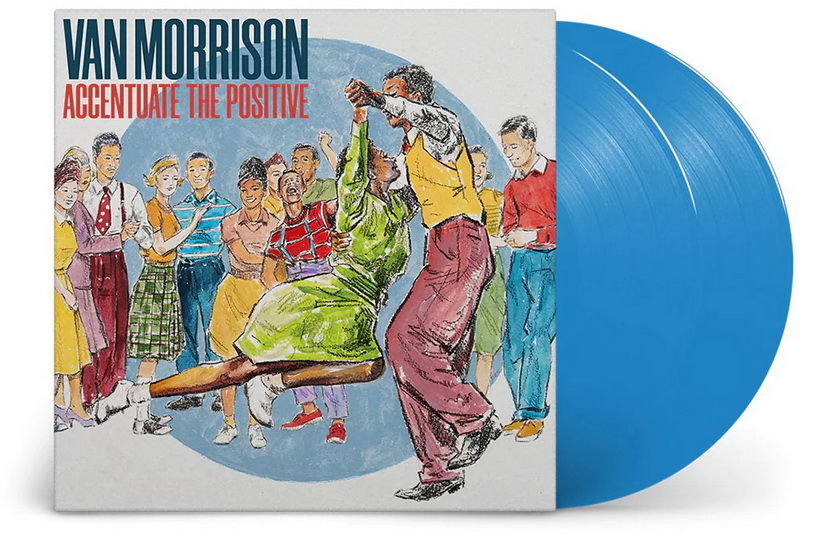 Accentuate The Positive (2 Vinyle - Bleu) - VAN MORRISON