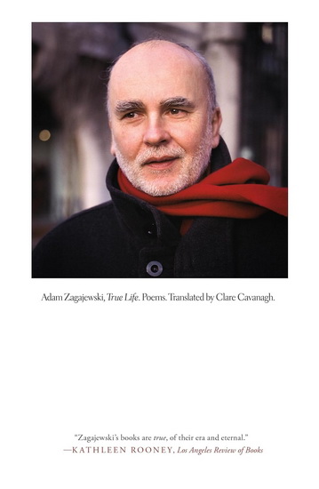 True Life - ADAM ZAGAJEWSKI - CLARE CAVANAGH