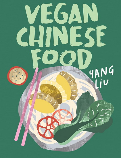 Vegan Chinese Food - YANG LIU - KATHARINA PINCZOLITS