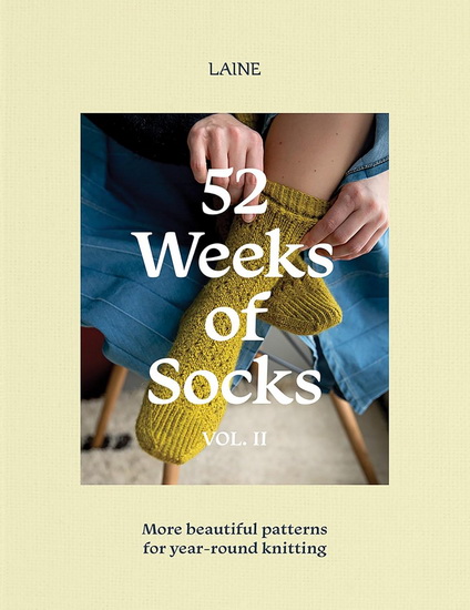 52 Weeks of Socks, Vol. II: More Beautiful Patterns for Year-round Knitting - COLLECTIF