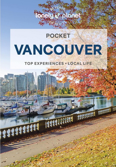 Lonely Planet Pocket Vancouver   5th Ed. - JOHN LEE