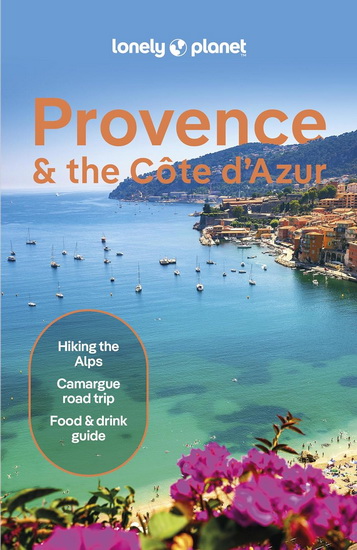 Lonely Planet Provence & the Cote d&#39;Azur   11th Ed. - COLLECTIF
