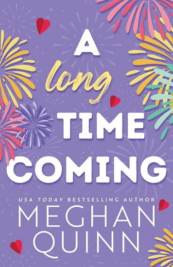 A Long Time Coming #03 - MEGHAN QUINN