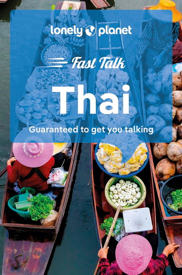 Lonely Planet Fast Talk Thai 2nd Ed. - COLLECTIF