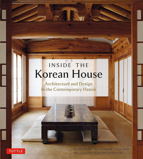 Inside The Korean House - NANI PARK - ROBERT J FOUSER