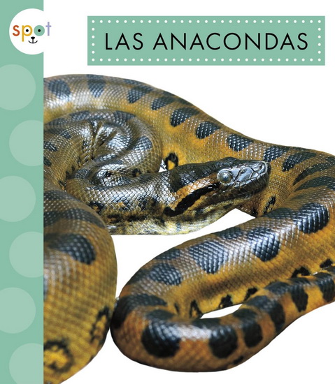 Las anacondas - ALISSA THIELGES