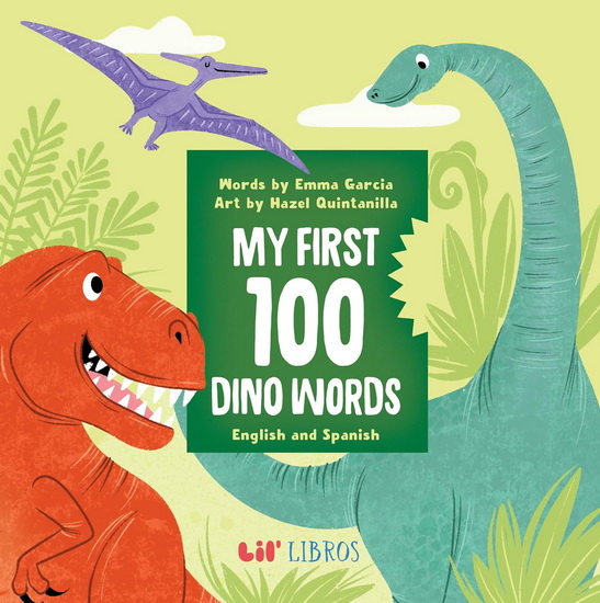 My First Words: Dinosaurs / Dinosaurios - COLLECTIF