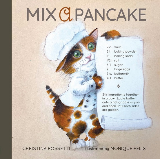 Mix a Pancake - CHRISTINA ROSSETTI - MONIQUE FELIX