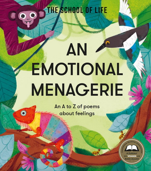 An Emotional Menagerie: An A to Z of poems about feelings - COLLECTIF