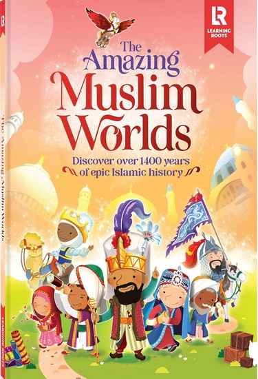 The Amazing Muslim Worlds - ZAHEER KHATRI