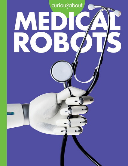 Curious about Medical Robots - GAIL TERP