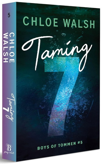 Taming 7 #05 - CHLOE WALSH
