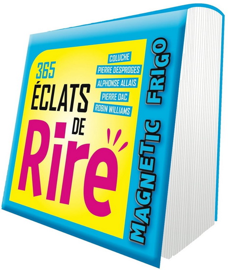 365 éclats de rire : magnetic frigo - SOPHIE LE FLOUR