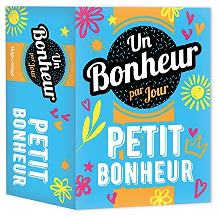 Petit bonheur : un bonheur par jour - COLLECTIF
