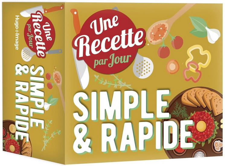 Simple & rapide : une recette par jour - FRANCK SPENGLER