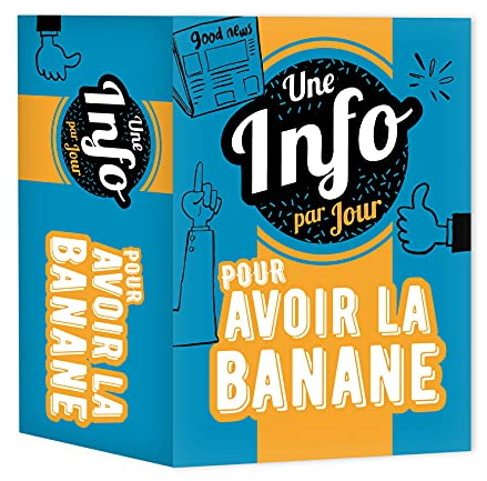 Une info par jour pour avoir la banane - GÉRARD SCHALLER