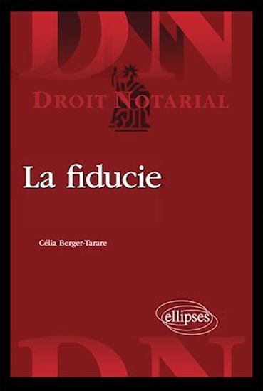 La fiducie - CÉLIA BERGER-TARARE