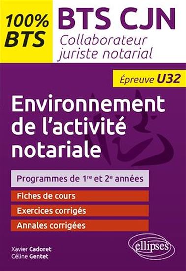 Environnement de l'activité notariale (U32) - XAVIER CADORET - CÉLINE GENTET