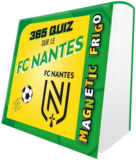 365 quiz sur le FC Nantes : magnetic frigo - COLLECTIF