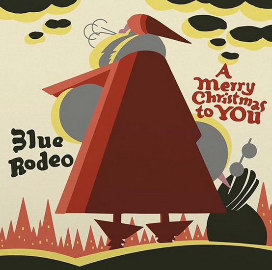 A Merry Christmas To You (Vinyle) - BLUE RODEO
