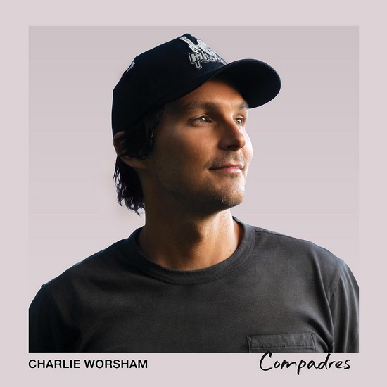 Compadres (5-Track EP) - CHARLIE WORSHAM