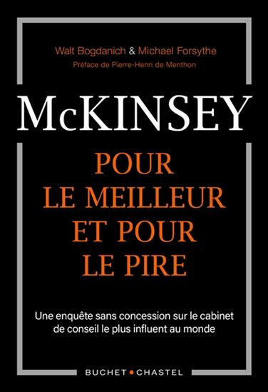 McKinsey : pour le meilleur et pour le pire - WALT BOGDANICH - MICHAEL FORSYTHE