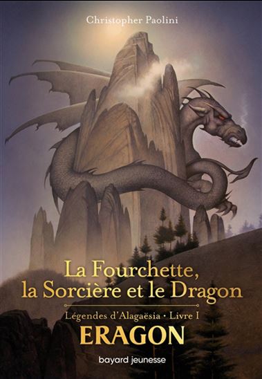 La Fourchette, la sorcière et le dragon #01 N. éd. - CHRISTOPHER PAOLINI - JOHN JUDE PALENCAR