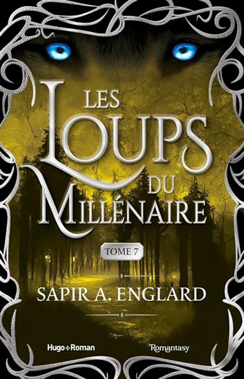 Les Loups du millénaire #07 - SAPIR A ENGLARD