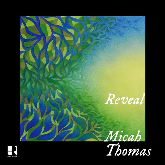 Reveal - MICAH THOMAS