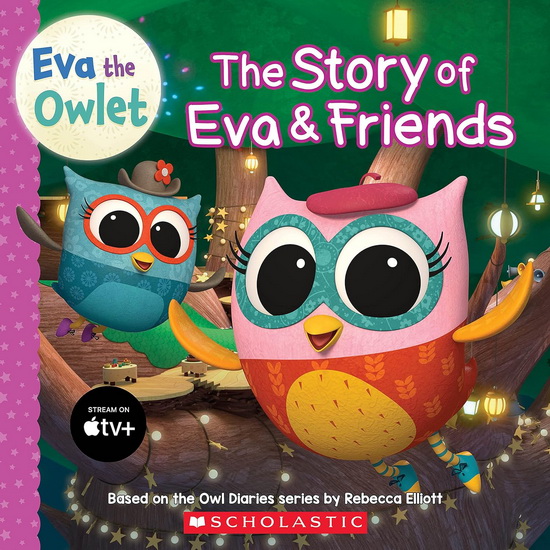 Story of Eva & Friends (Eva the Owlet Storybook) - CEE LEE