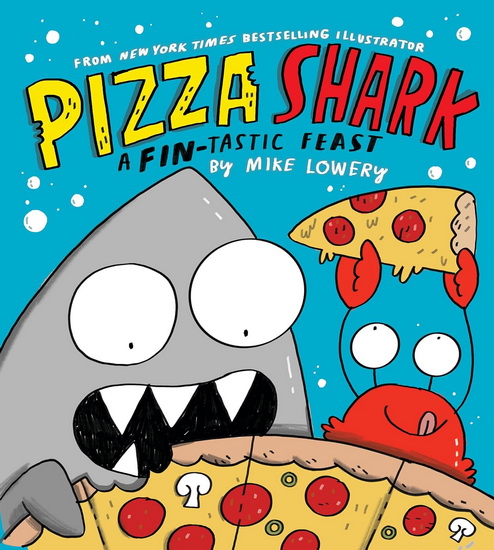 Pizza Shark - MIKE LOWERY - MIKE LOWERY