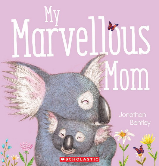My Marvellous Mom - JONATHAN BENTLEY
