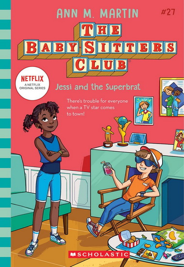Jessi and the Superbrat (The Baby-sitters Club #27) - ANN M MARTIN