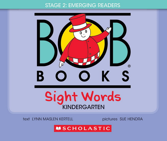 Bob Books - Sight Words Kindergarten Hardcover Bind-Up | Phonics, Ages 4 and up, Kindergarten (Stage 2: Emerging Reader) - LYNN MASLEN KERTELL - SUE HENDRA
