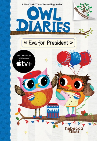 Eva for President: A Branches Book (Owl Diaries #19) - REBECCA ELLIOTT