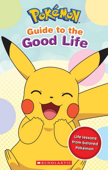 Guide to the Good Life (Pokémon) (Media tie-in) - SIMCHA WHITEHILL